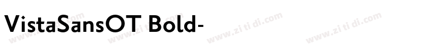VistaSansOT Bold字体转换 VistaSansOT Bold字体转换